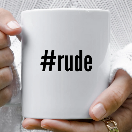 #rude Mug