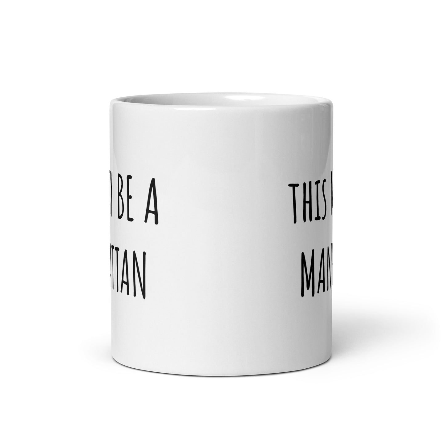 This May Be A Manhattan Mug