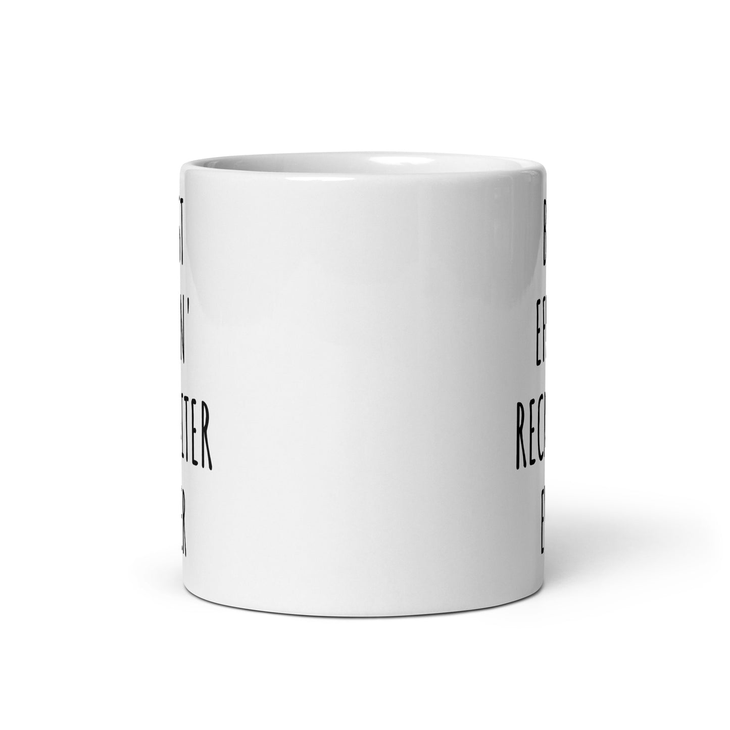 Best Effin' Recruiter Ever Mug