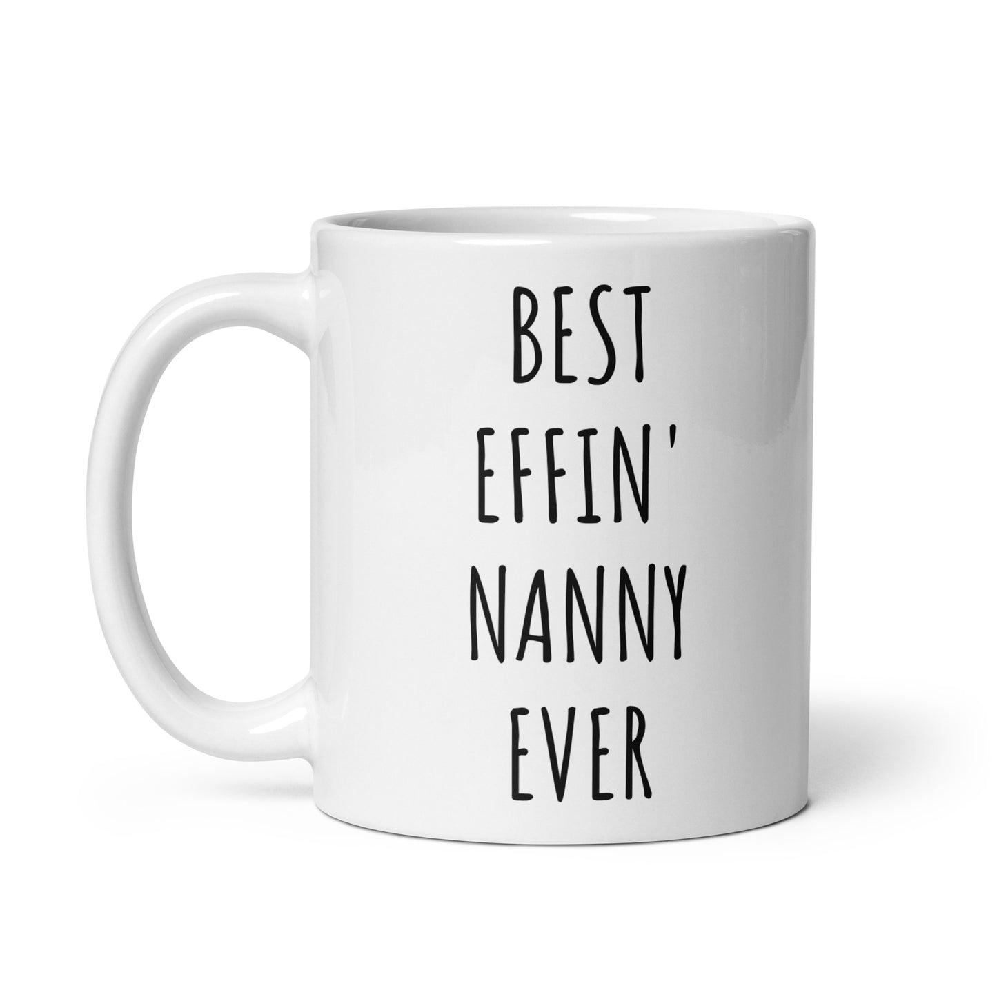 Best Effin' Nanny Ever Mug
