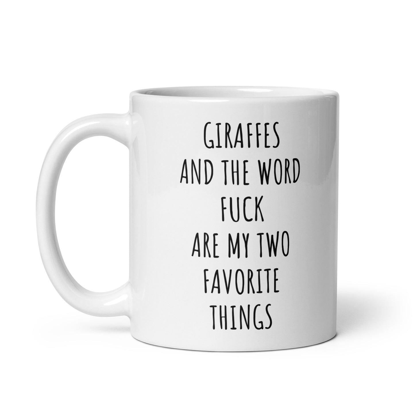 Giraffes And The Word Fuck Are My Two Favorite Things Mug