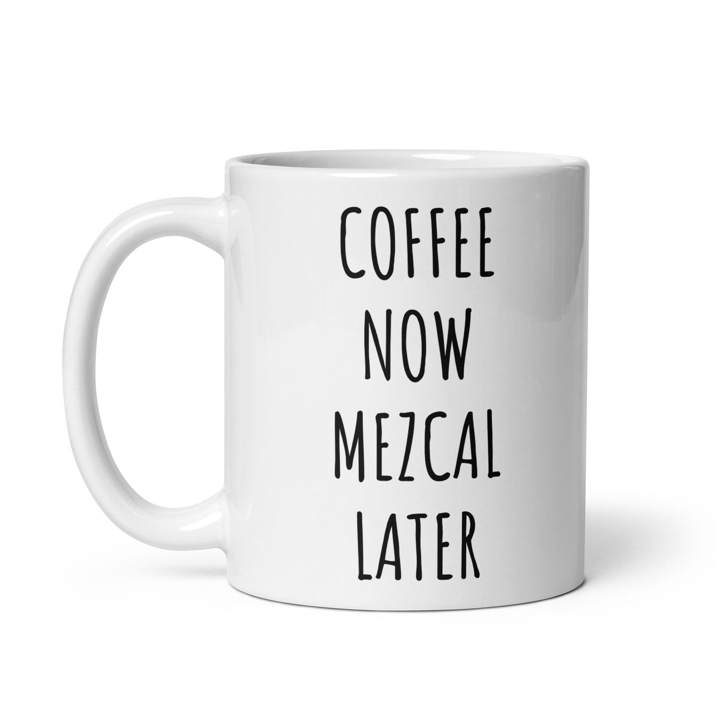 Coffee Now Mezcal Later Mug