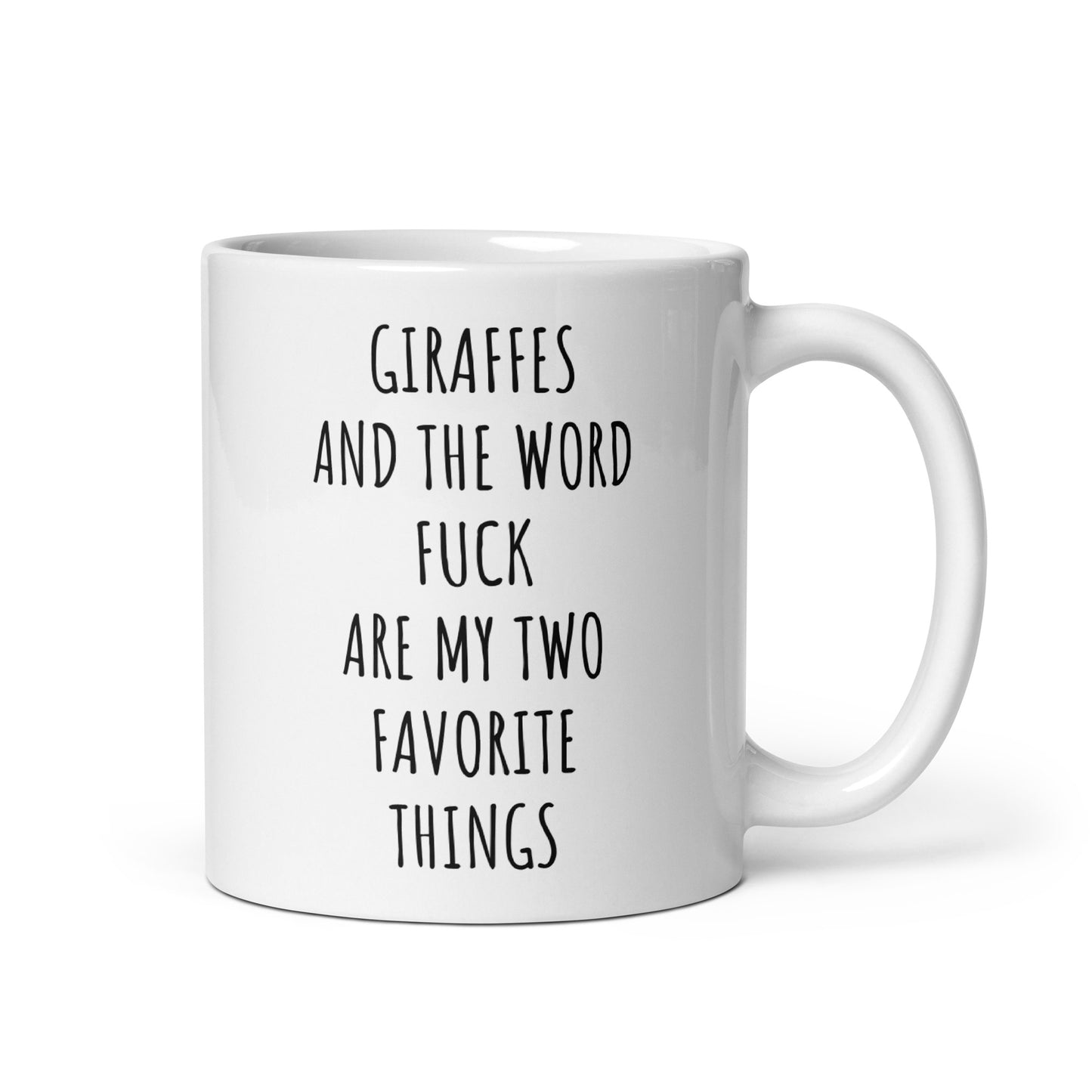 Giraffes And The Word Fuck Are My Two Favorite Things Mug