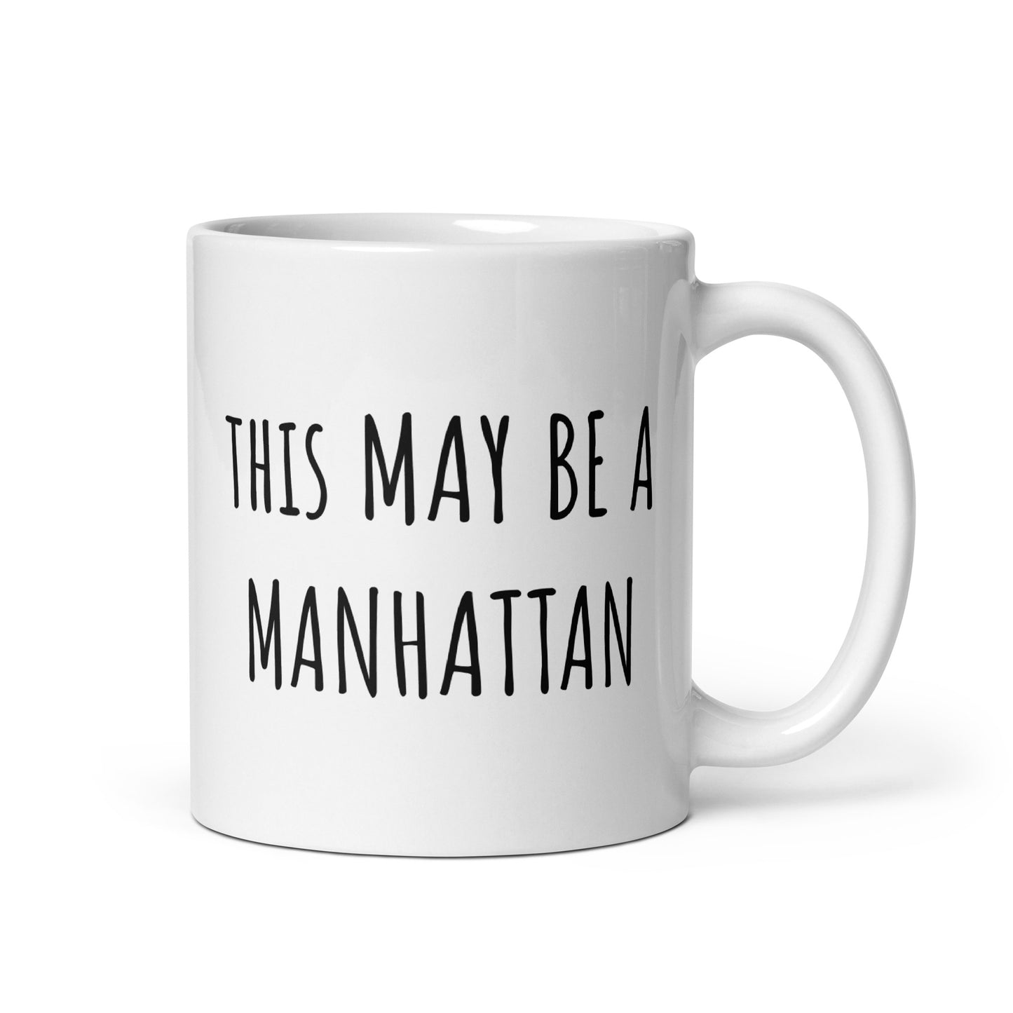 This May Be A Manhattan Mug