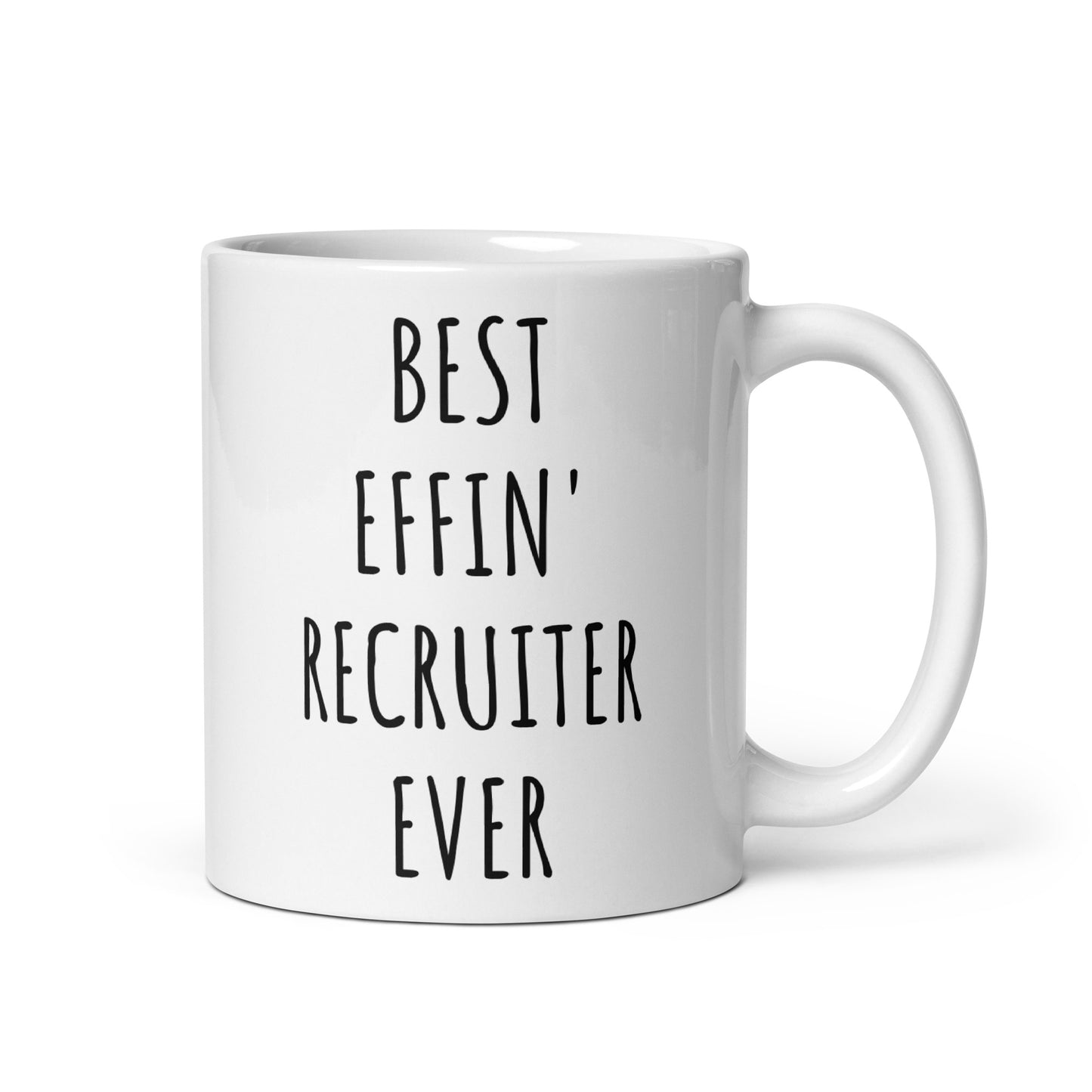 Best Effin' Recruiter Ever Mug