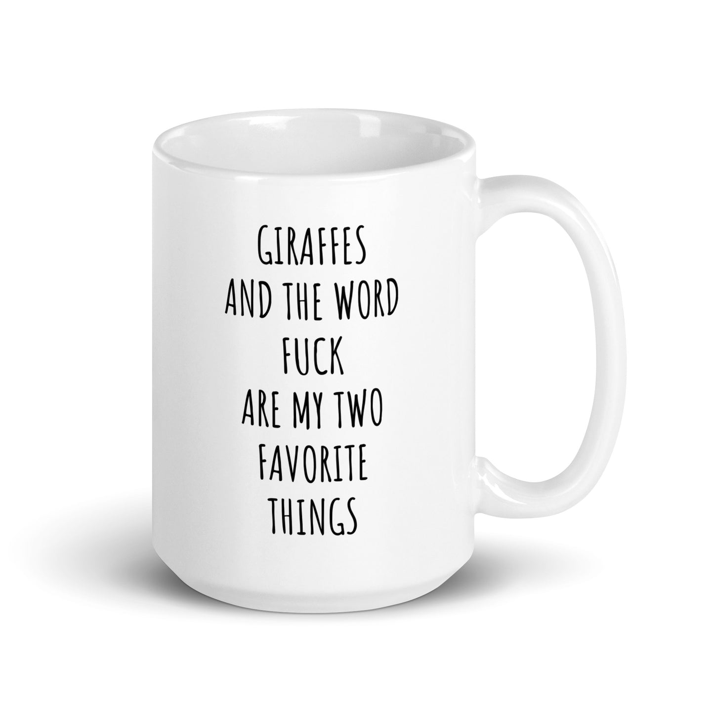 Giraffes And The Word Fuck Are My Two Favorite Things Mug