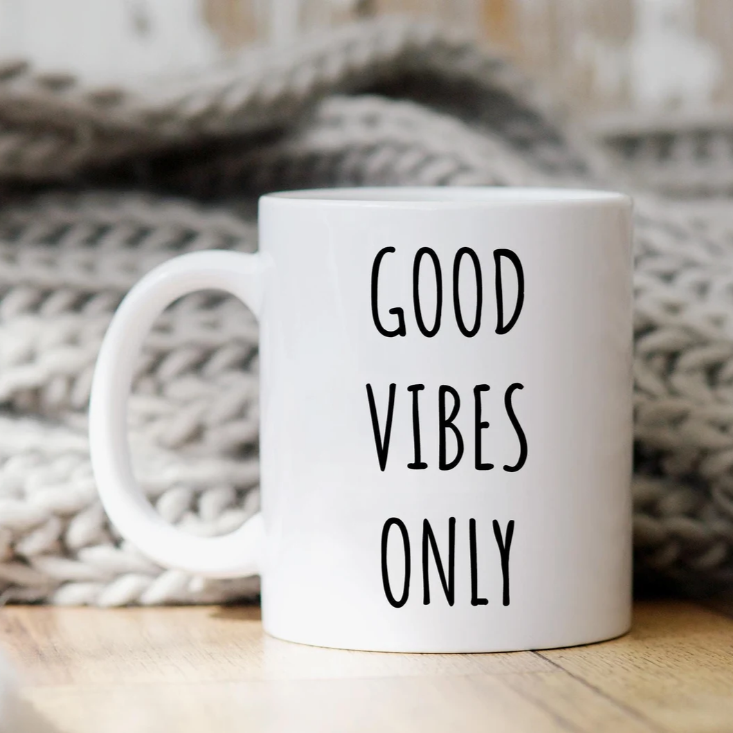 Good Vibes Only Mug