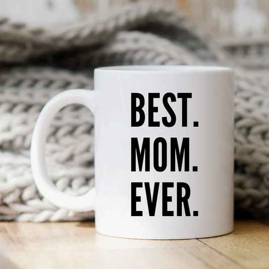 Best Mom Ever Mug