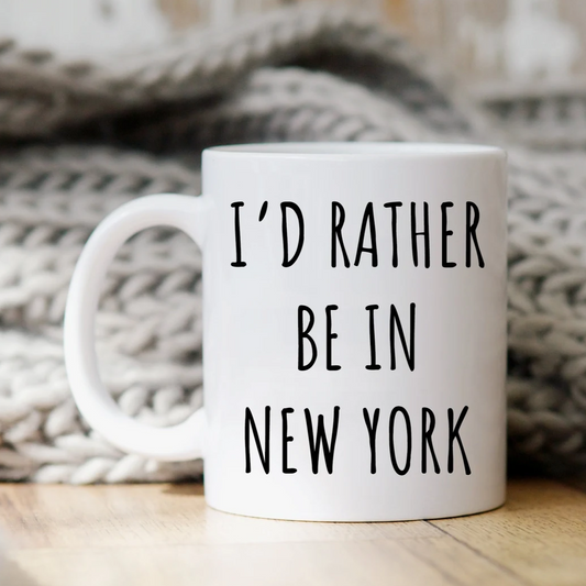 I'd Rather Be In New York Mug
