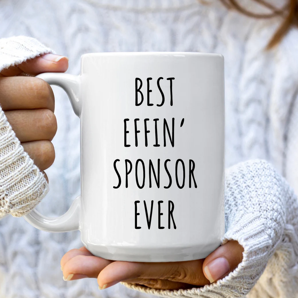 Best Effin' Sponsor Ever Mug