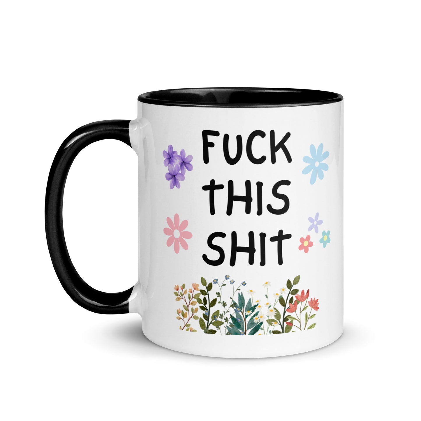 Fuck This Shit Mug