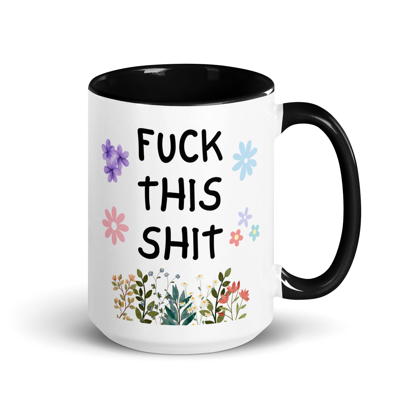 Fuck This Shit Mug