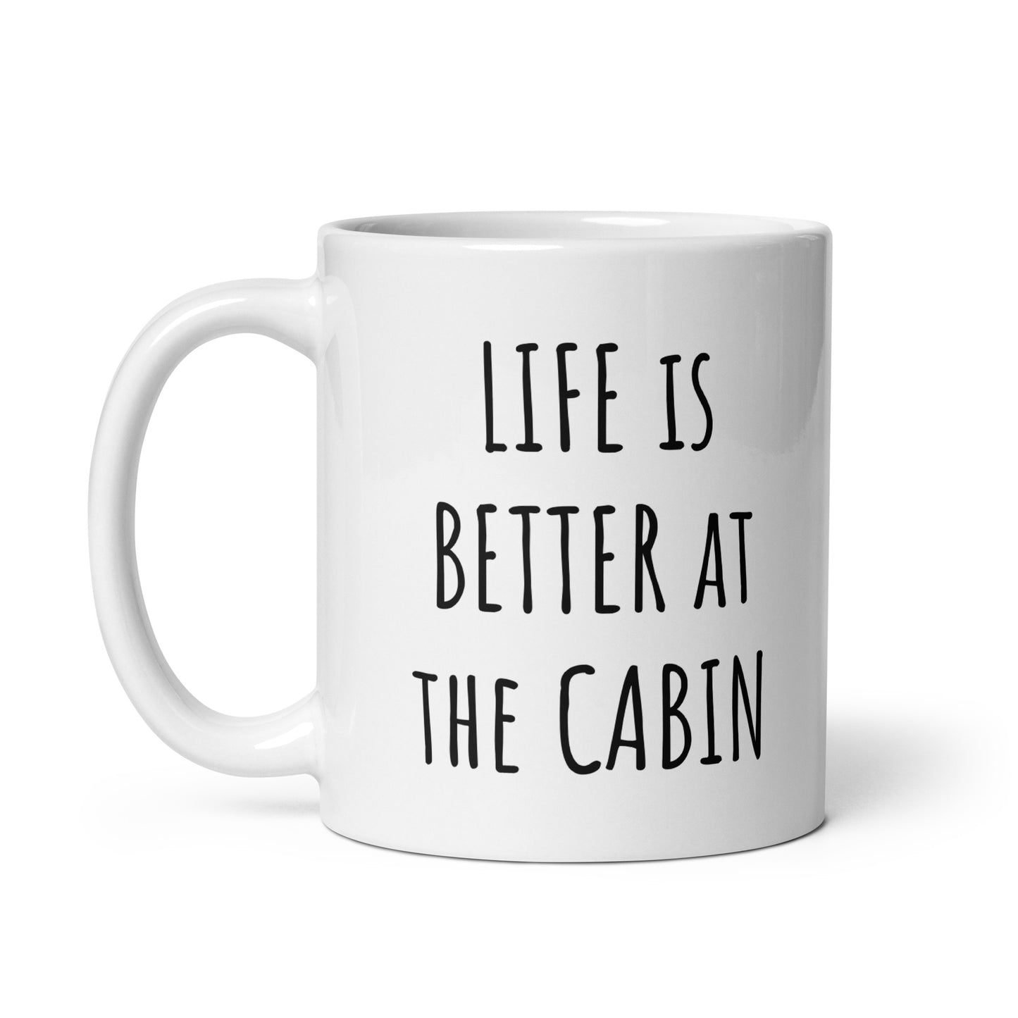 Life Is Better At The Cabin Mug