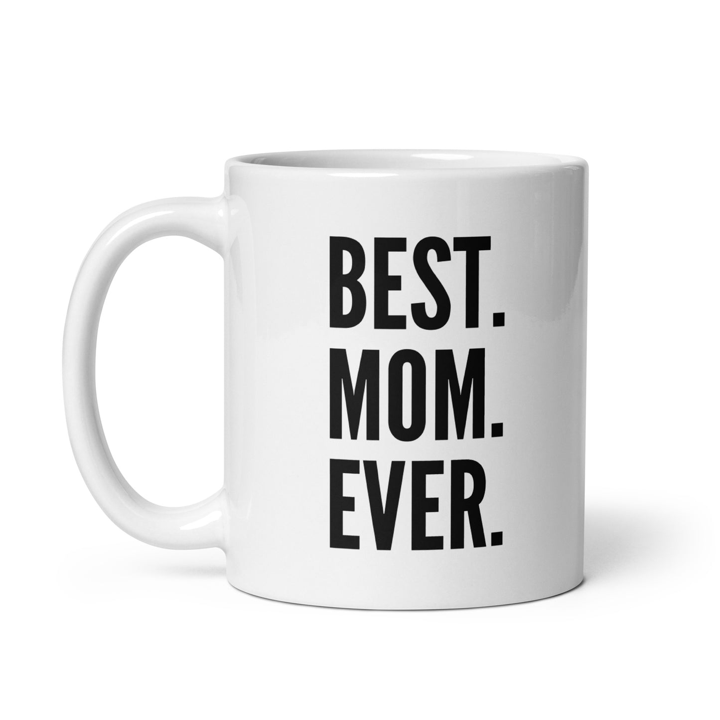 Best Mom Ever Mug