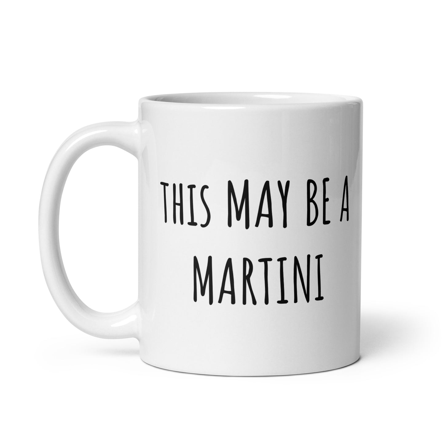 This May Be A Martini Mug