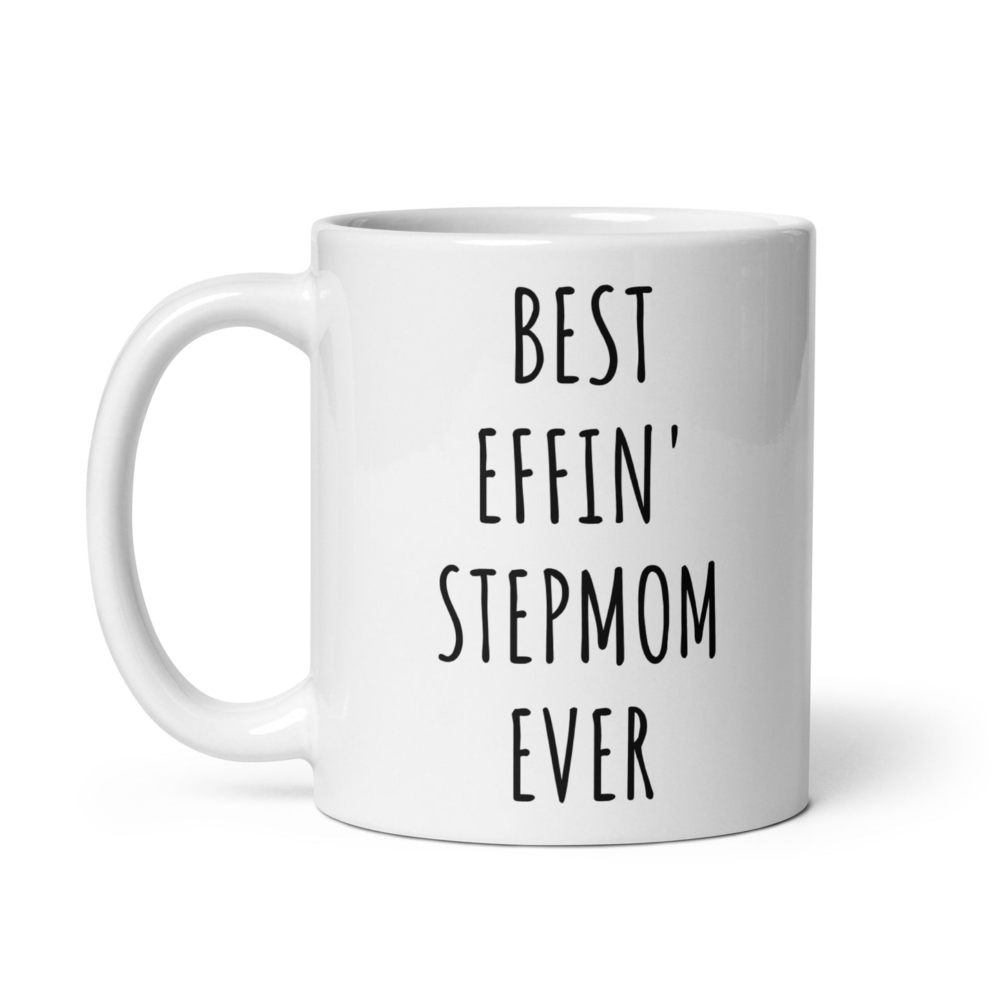 Best Effin' Stepmom Ever Mug