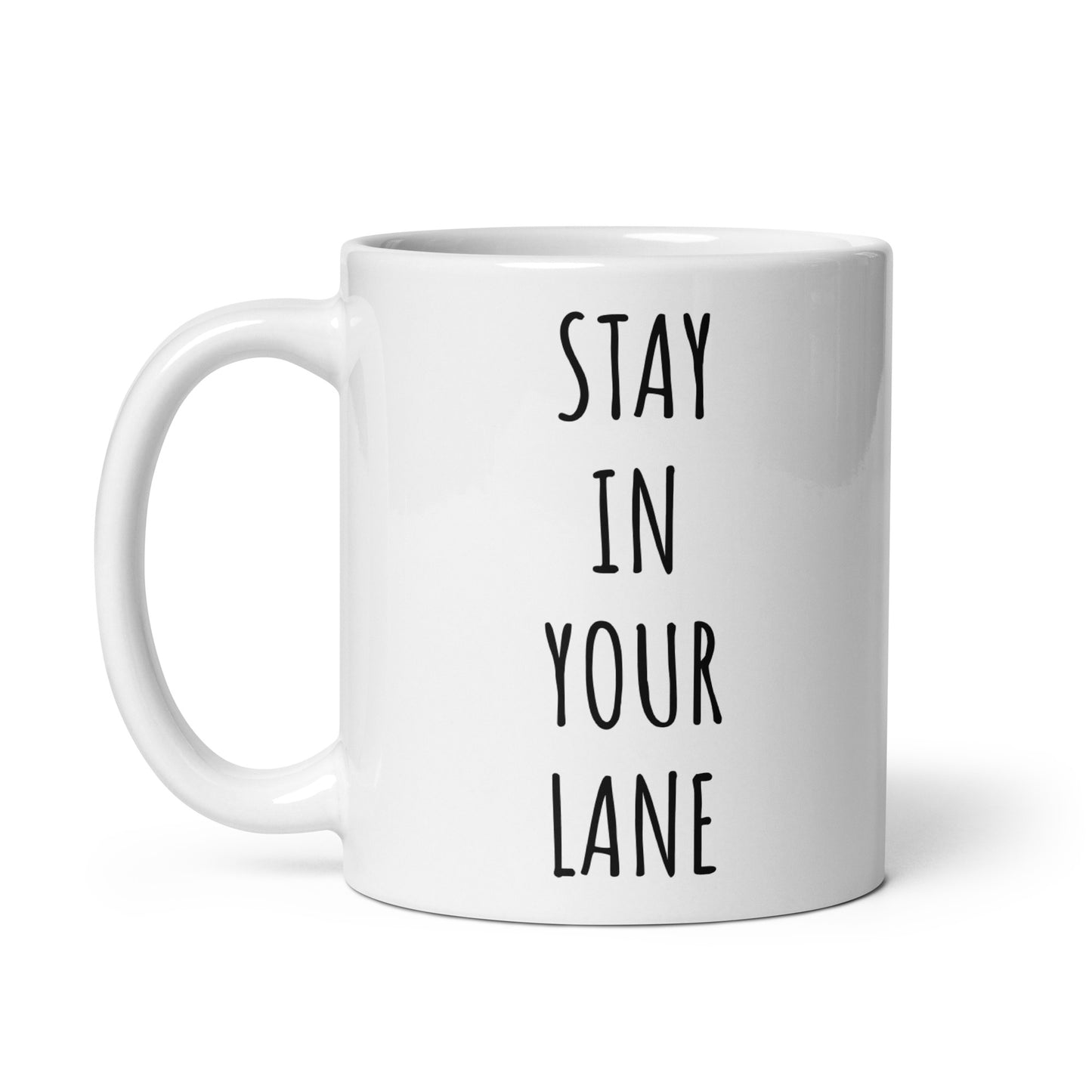 Stay In Your Lane Mug