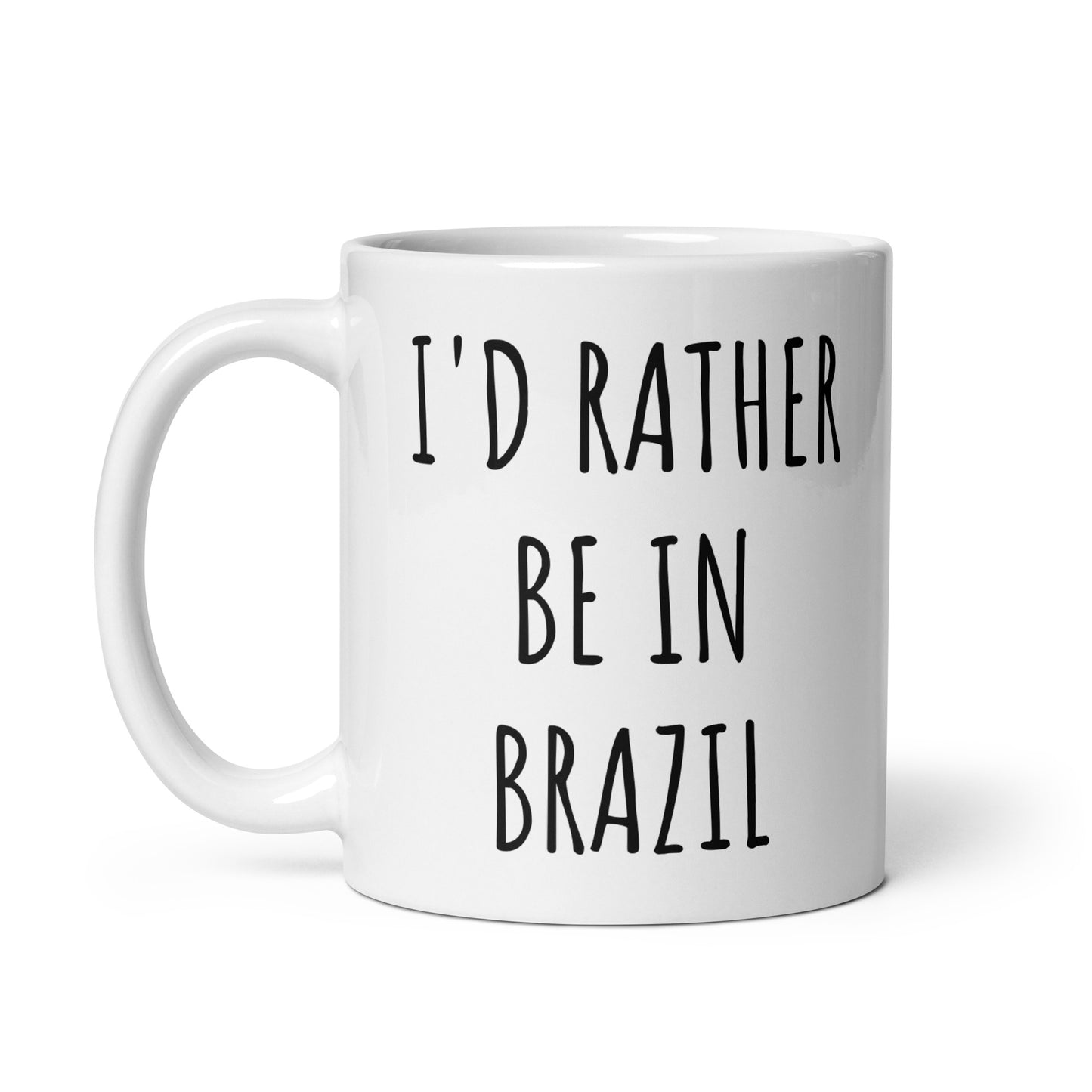 I'd Rather Be In Brazil Mug