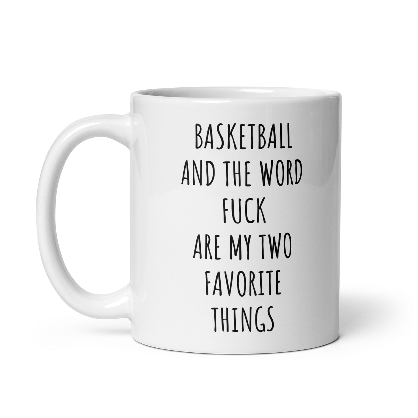 Basketball And The Word Fuck Are My Two Favorite Things Mug