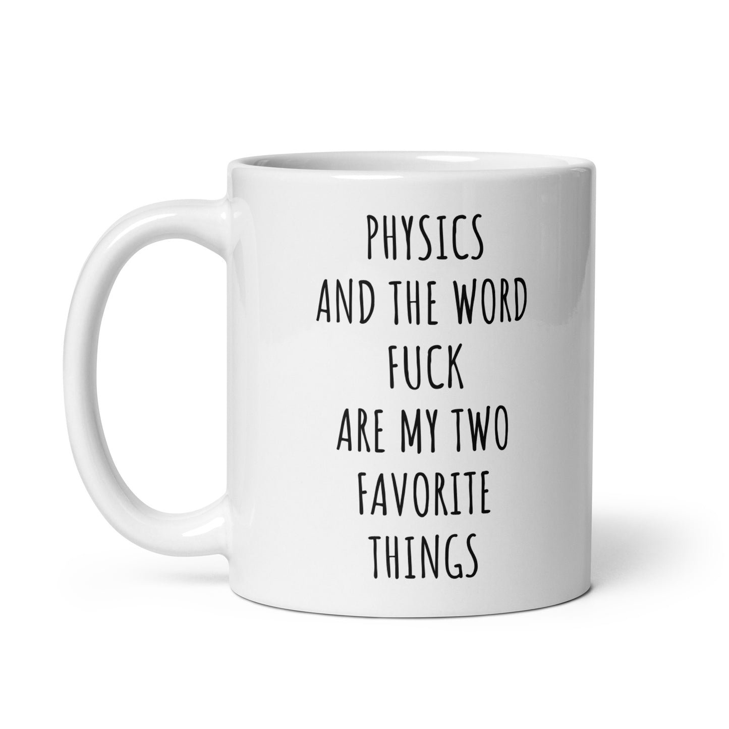 Physics And The Word Fuck Are My Two Favorite Things Mug