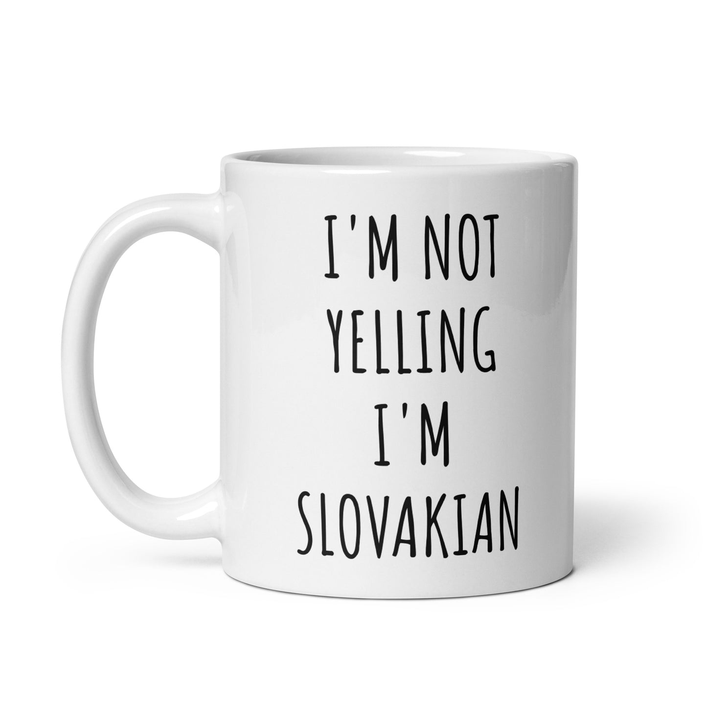 I'm Not Yelling I'm Slovakian Mug