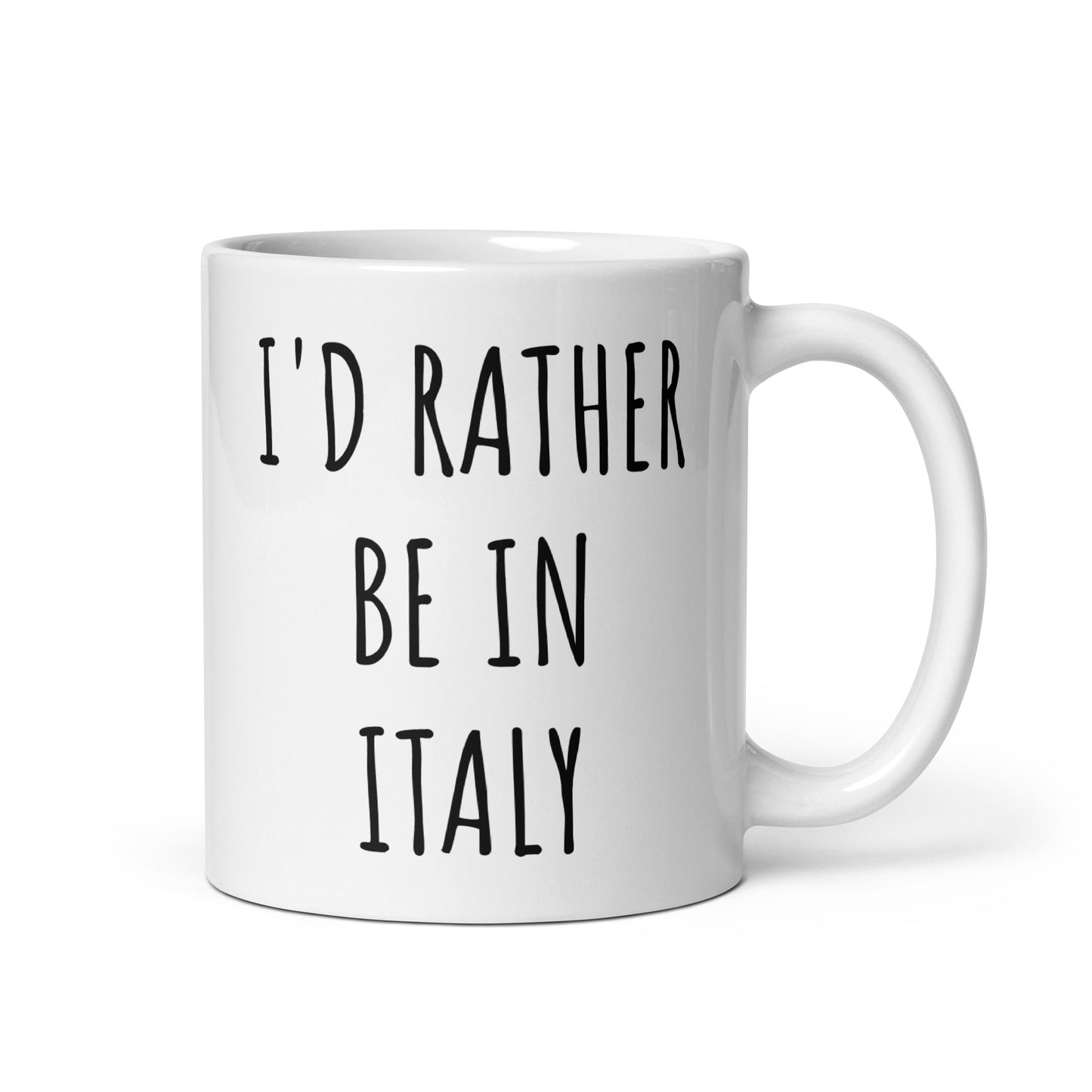 I'd Rather Be In Italy Mug