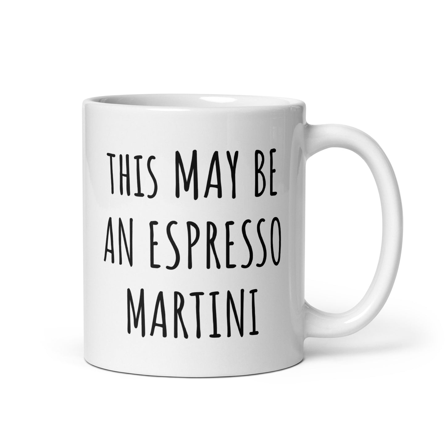 This May Be An Espresso Martini Mug