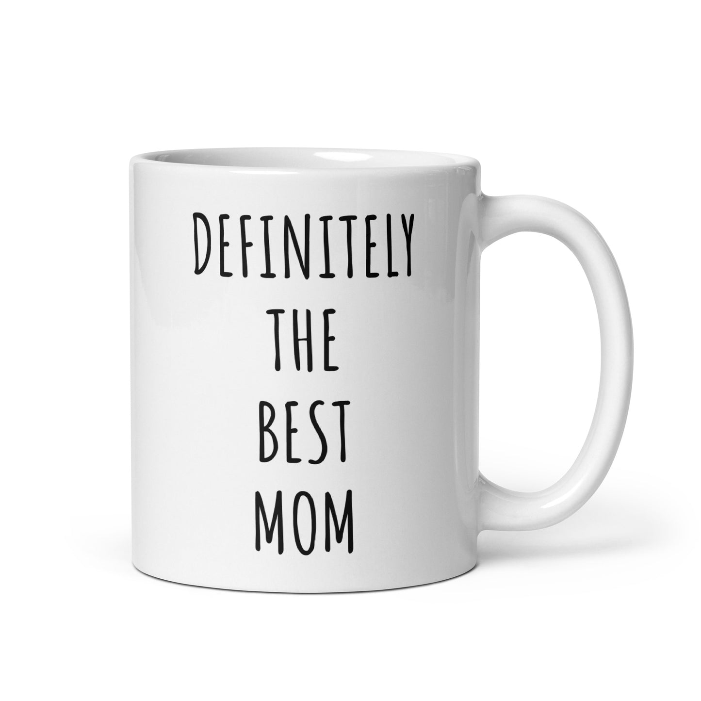 Definitely The Best Mom Mug