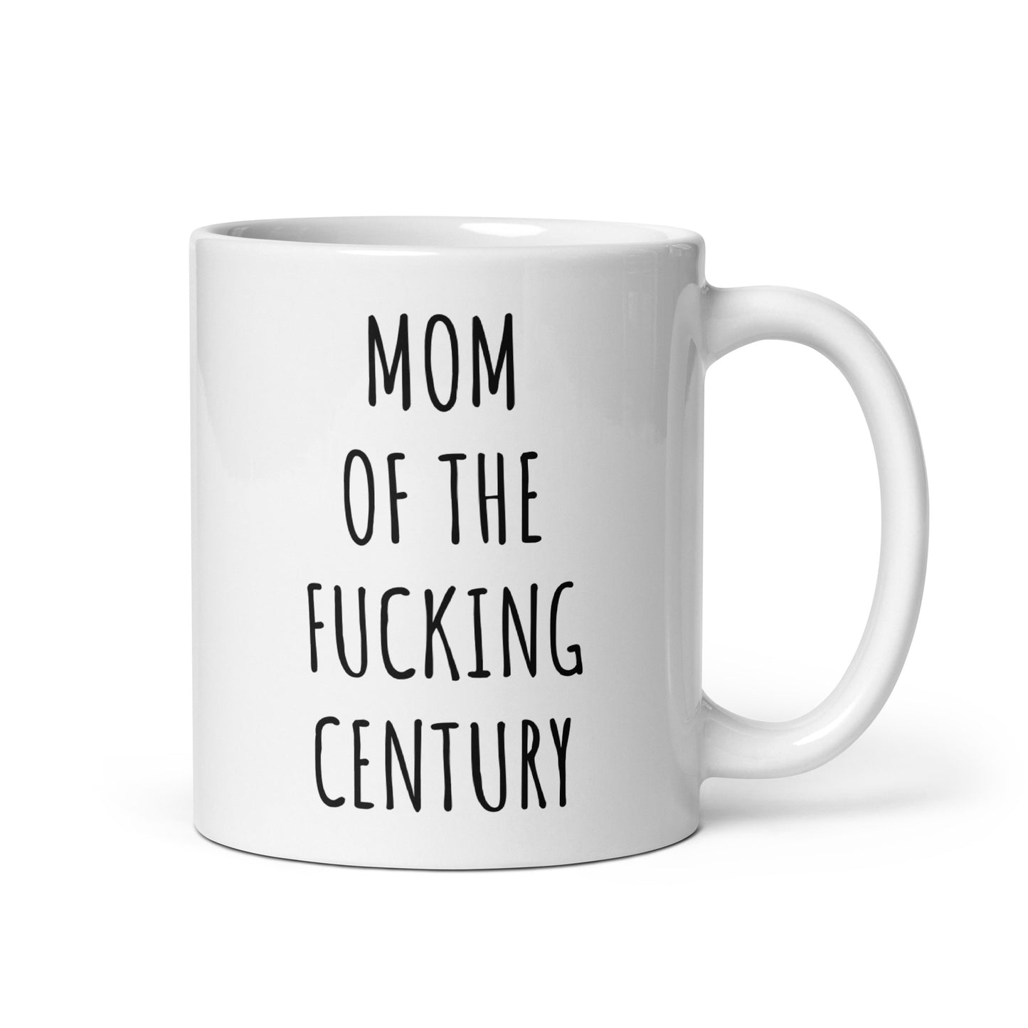 Mom Of The Fucking Century Mug