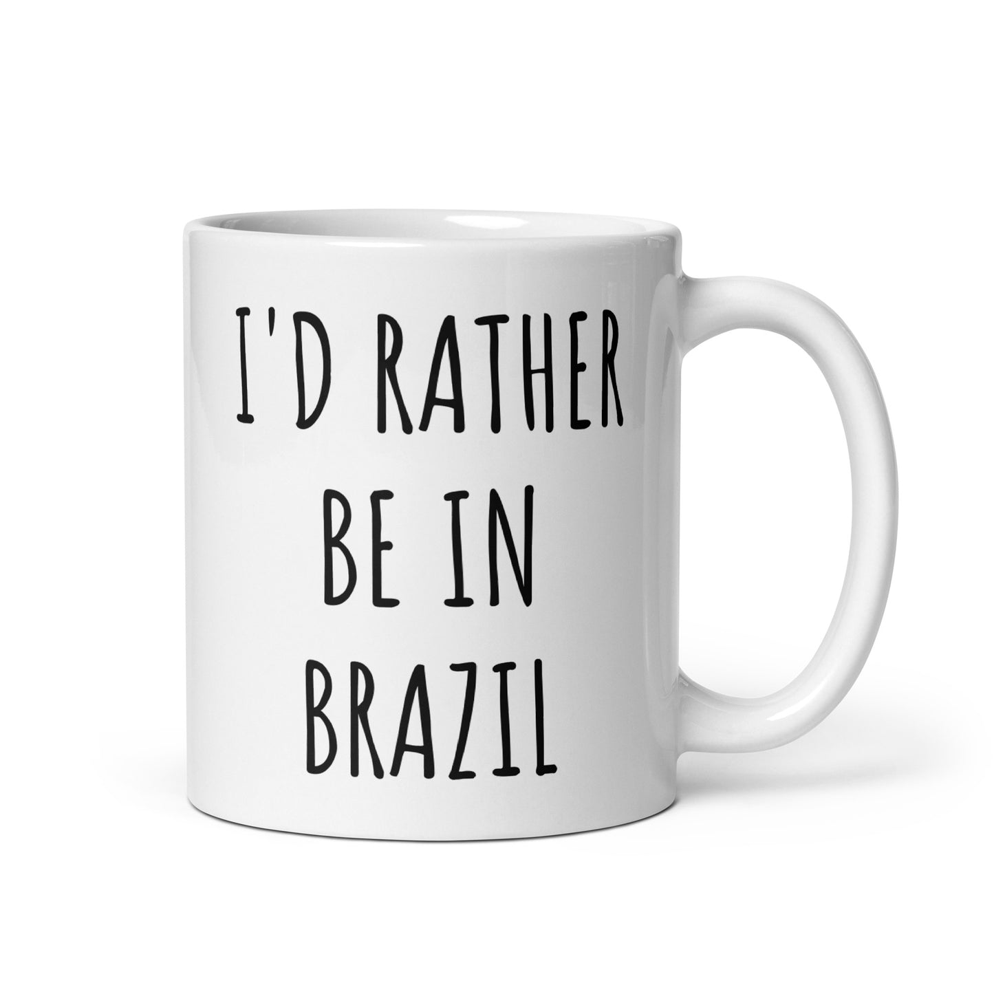 I'd Rather Be In Brazil Mug