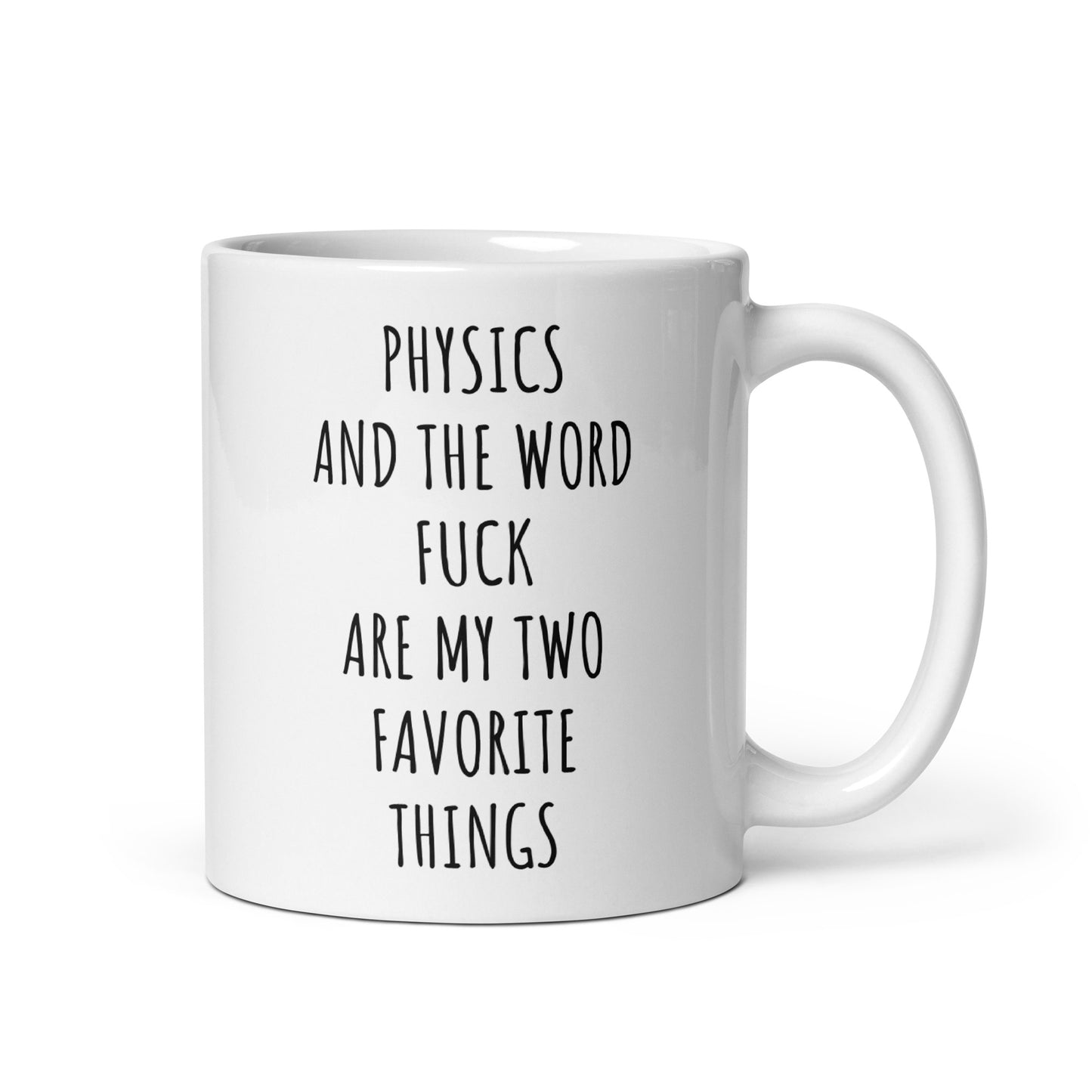 Physics And The Word Fuck Are My Two Favorite Things Mug