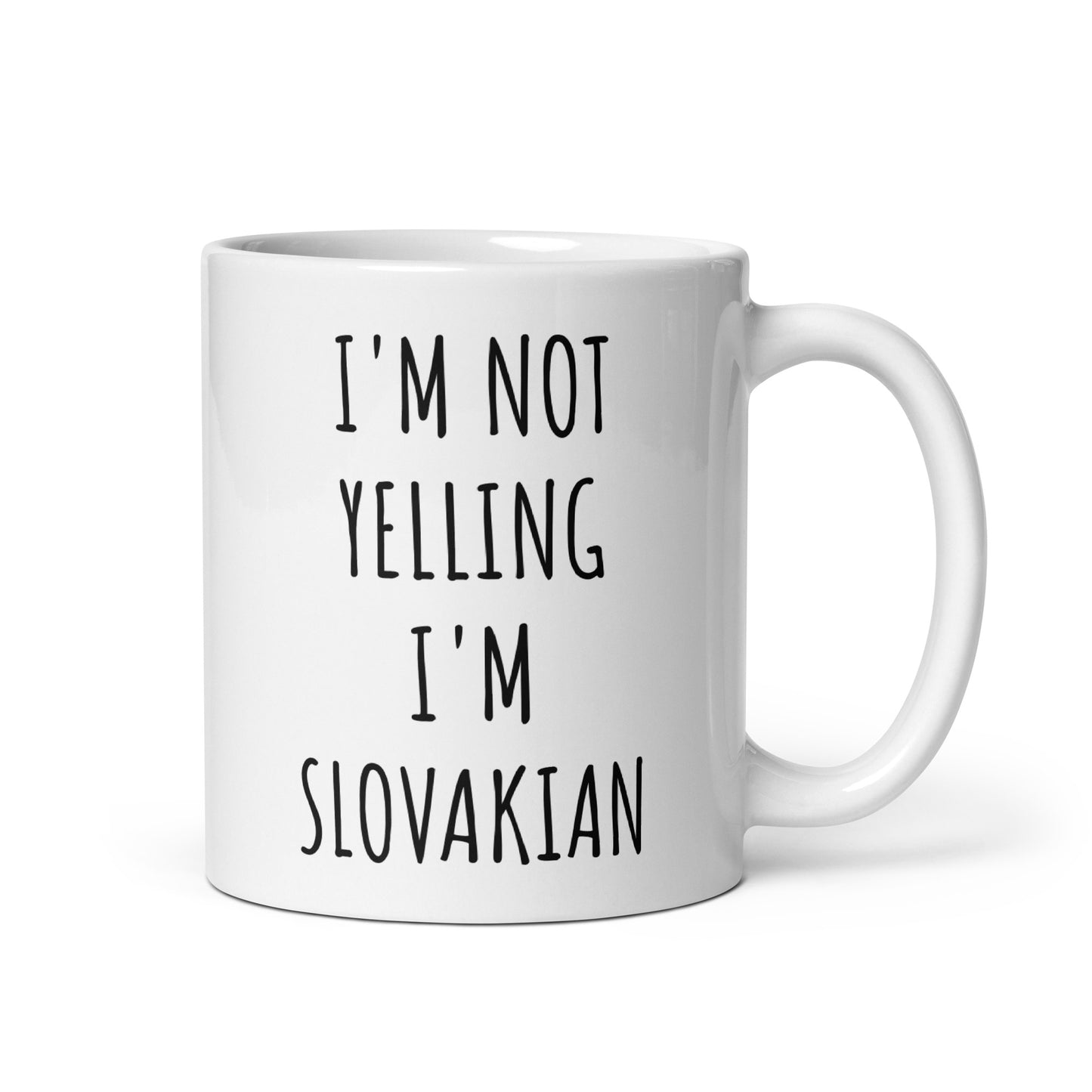 I'm Not Yelling I'm Slovakian Mug