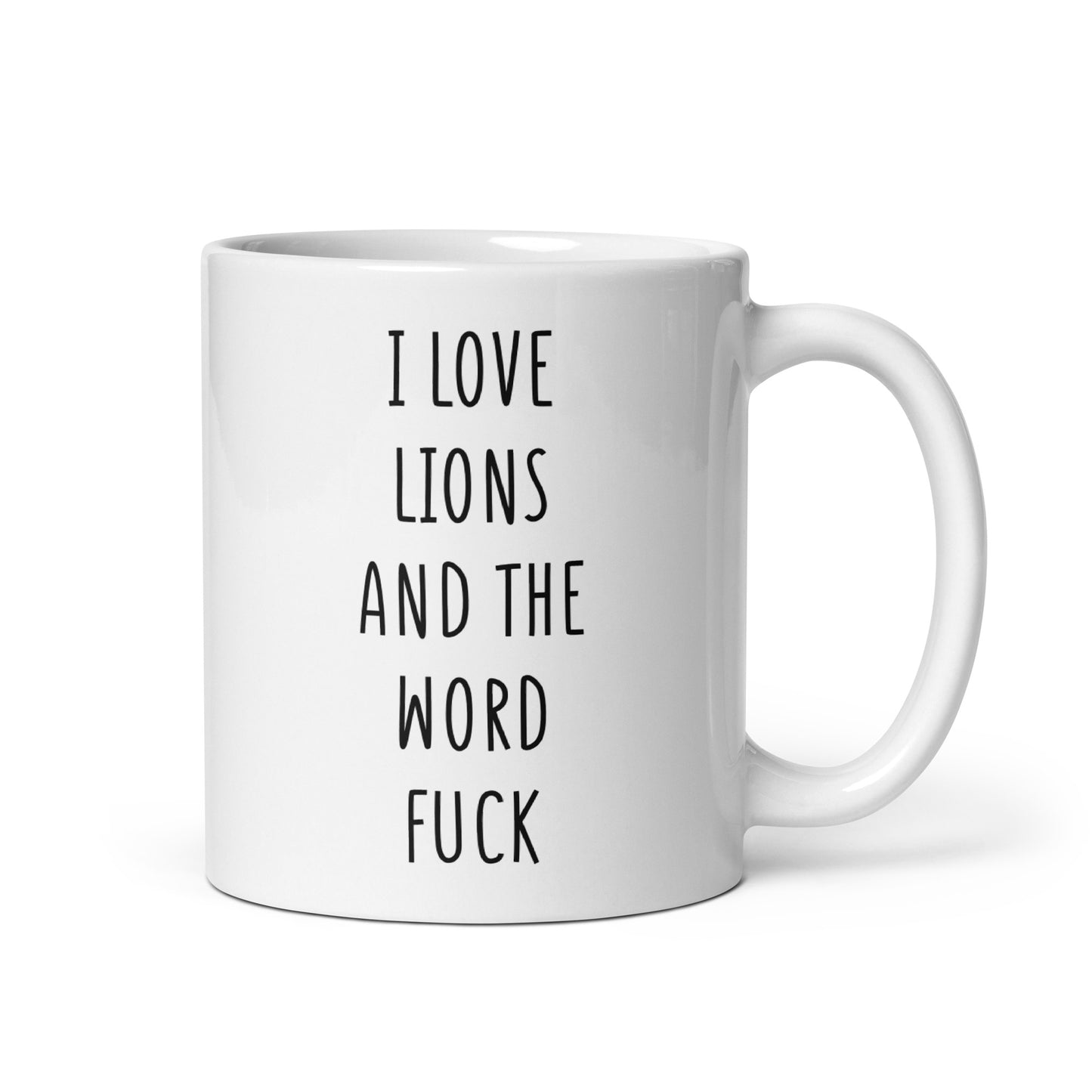 I Love Lions And The Word Fuck Mug