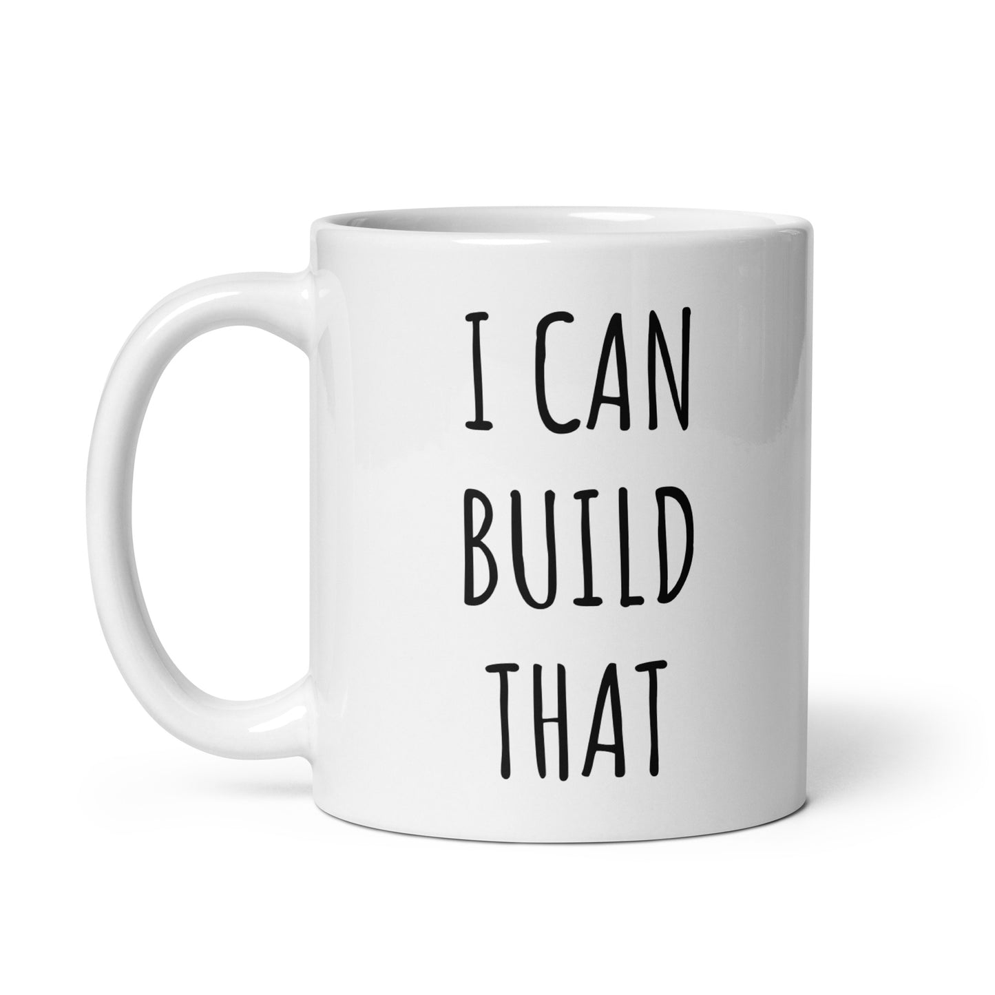 I Can Build That Mug