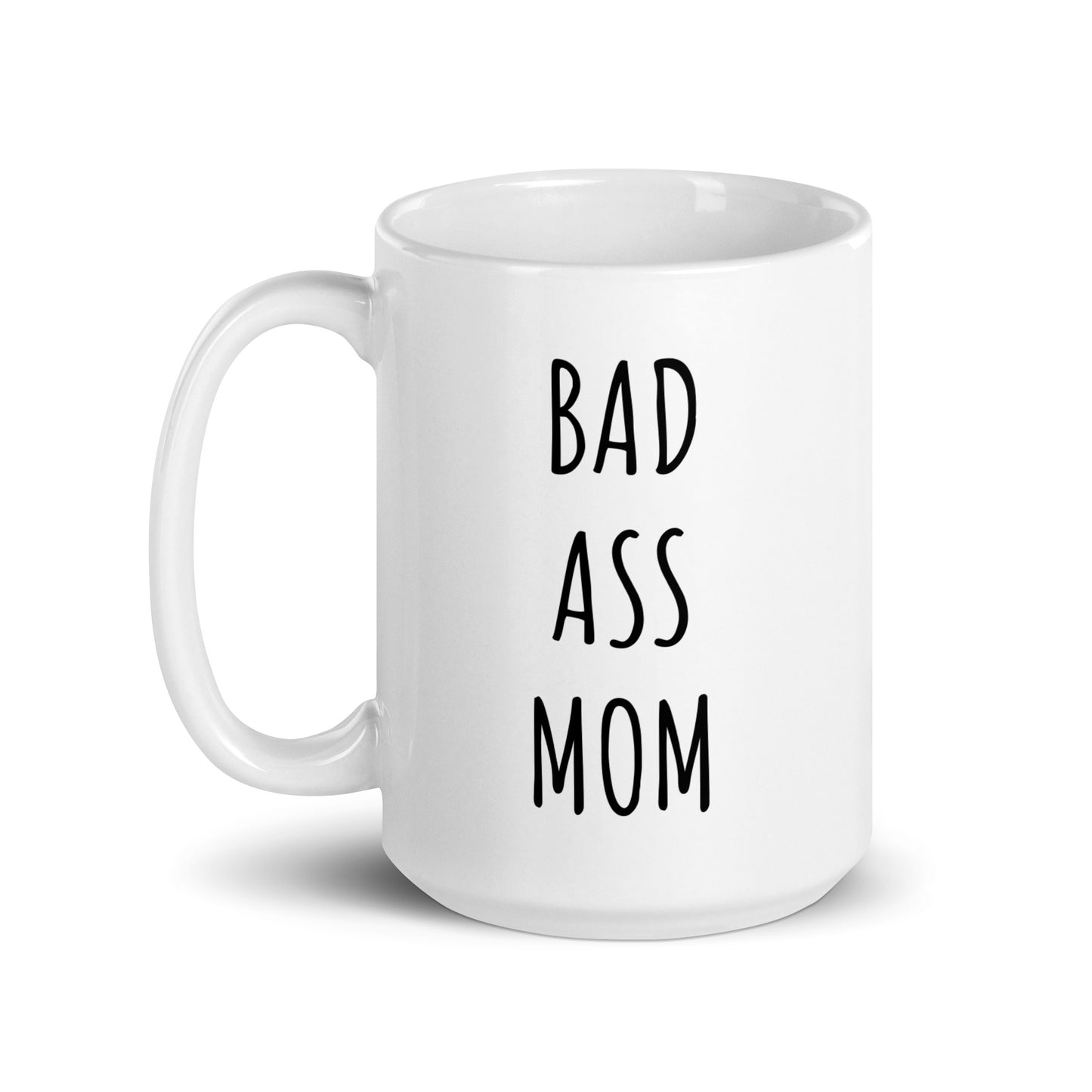 Bad Ass Mom Mug