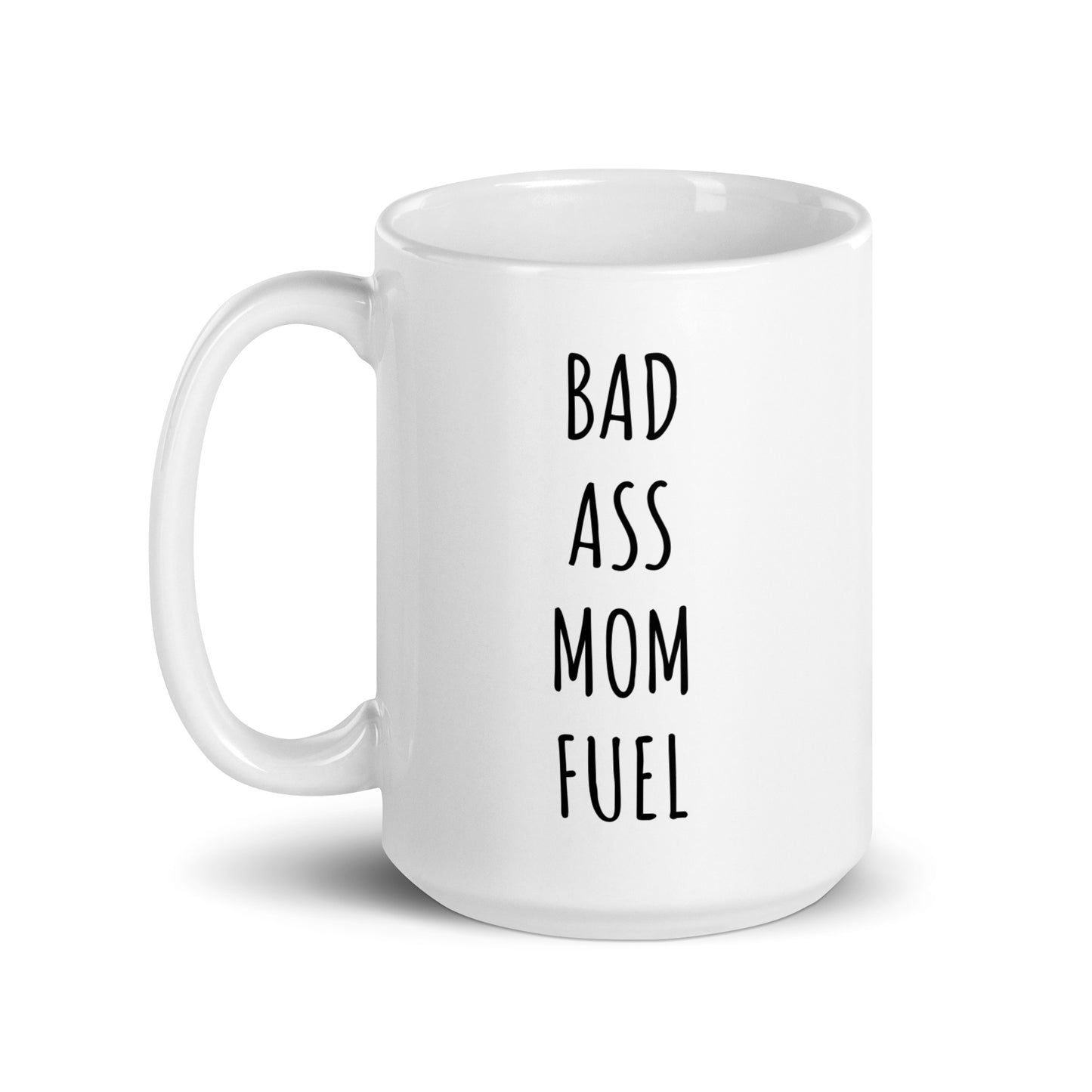 Bad Ass Mom Fuel Mug