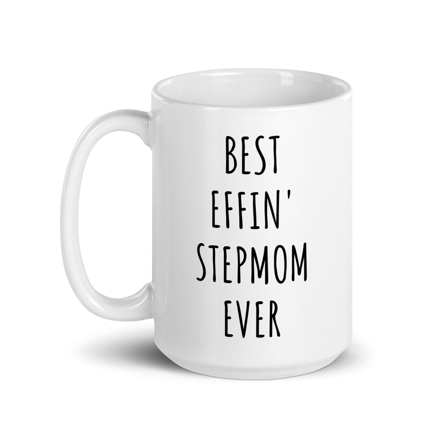 Best Effin' Stepmom Ever Mug