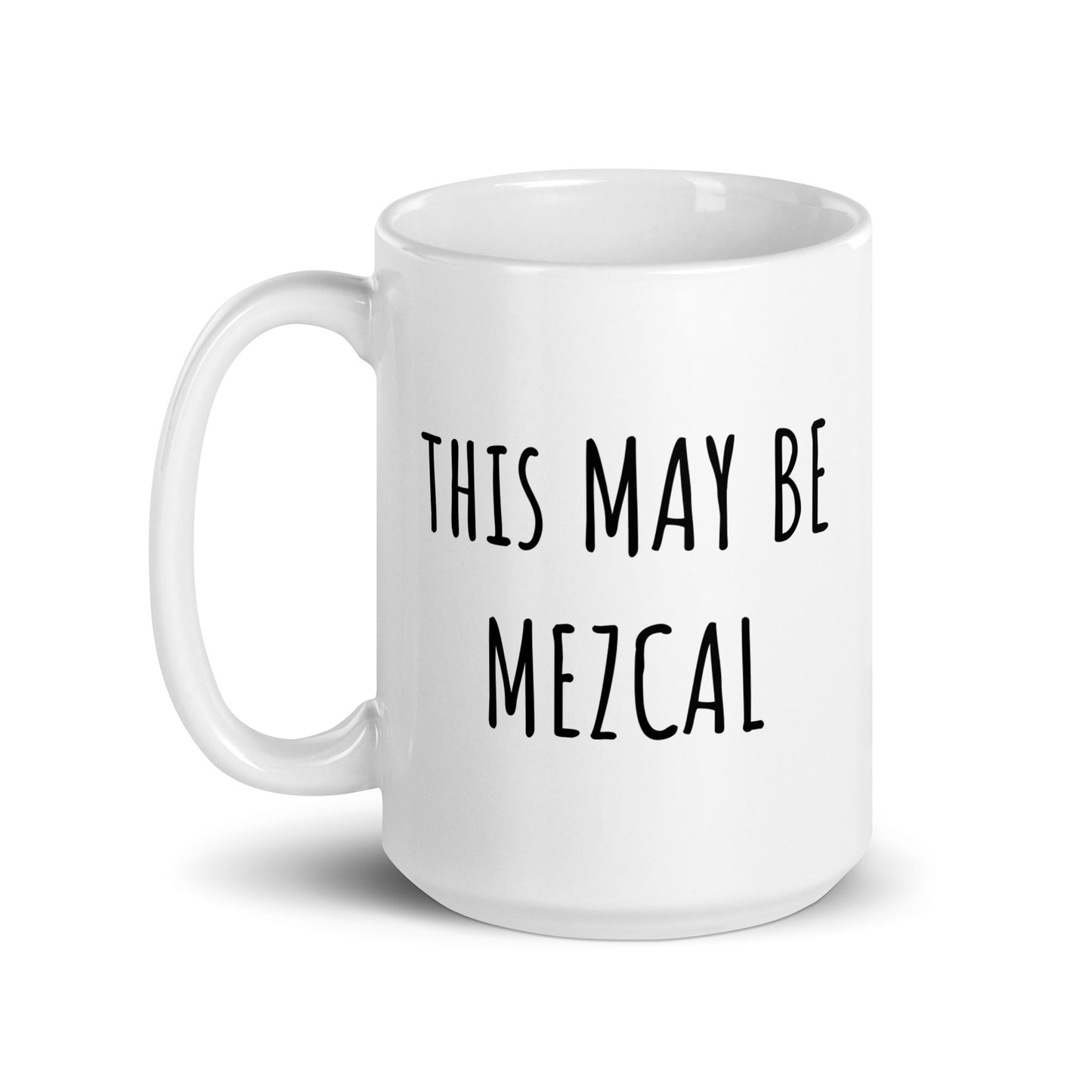 This May Be Mezcal Mug