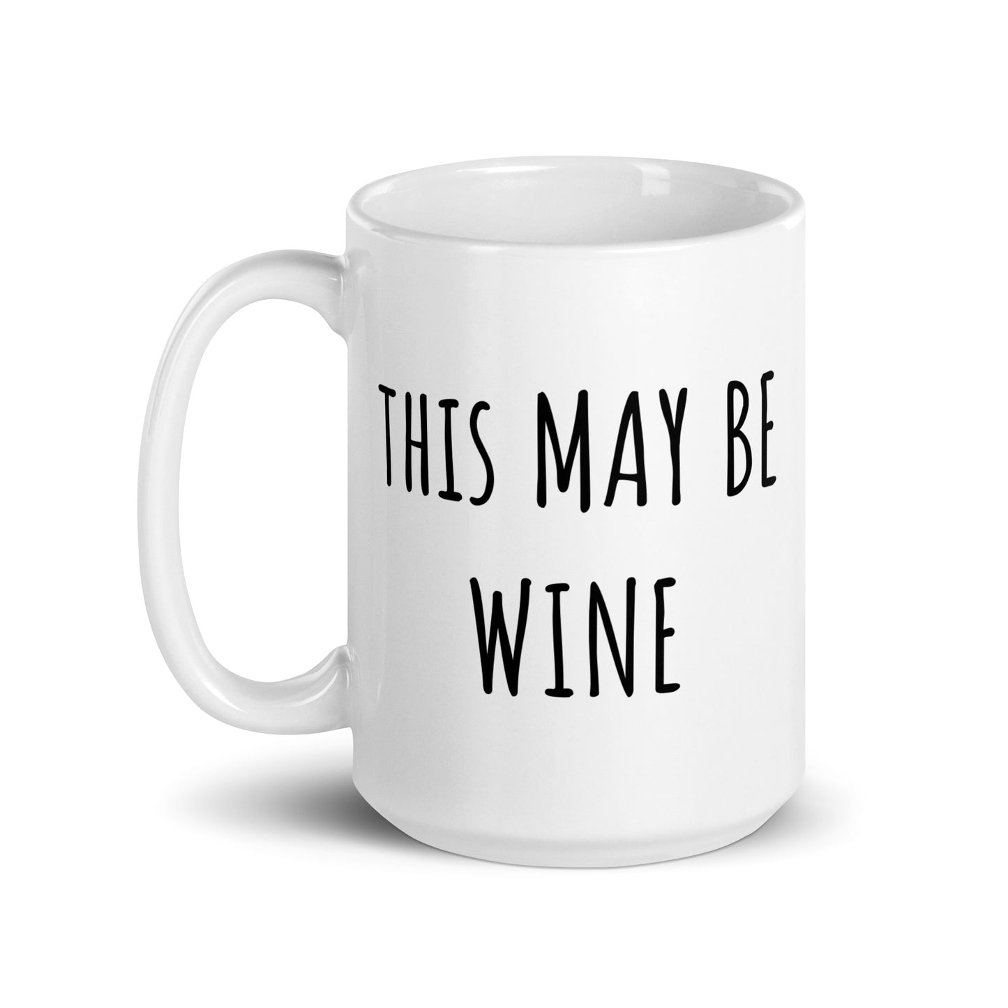 This May Be Wine Mug