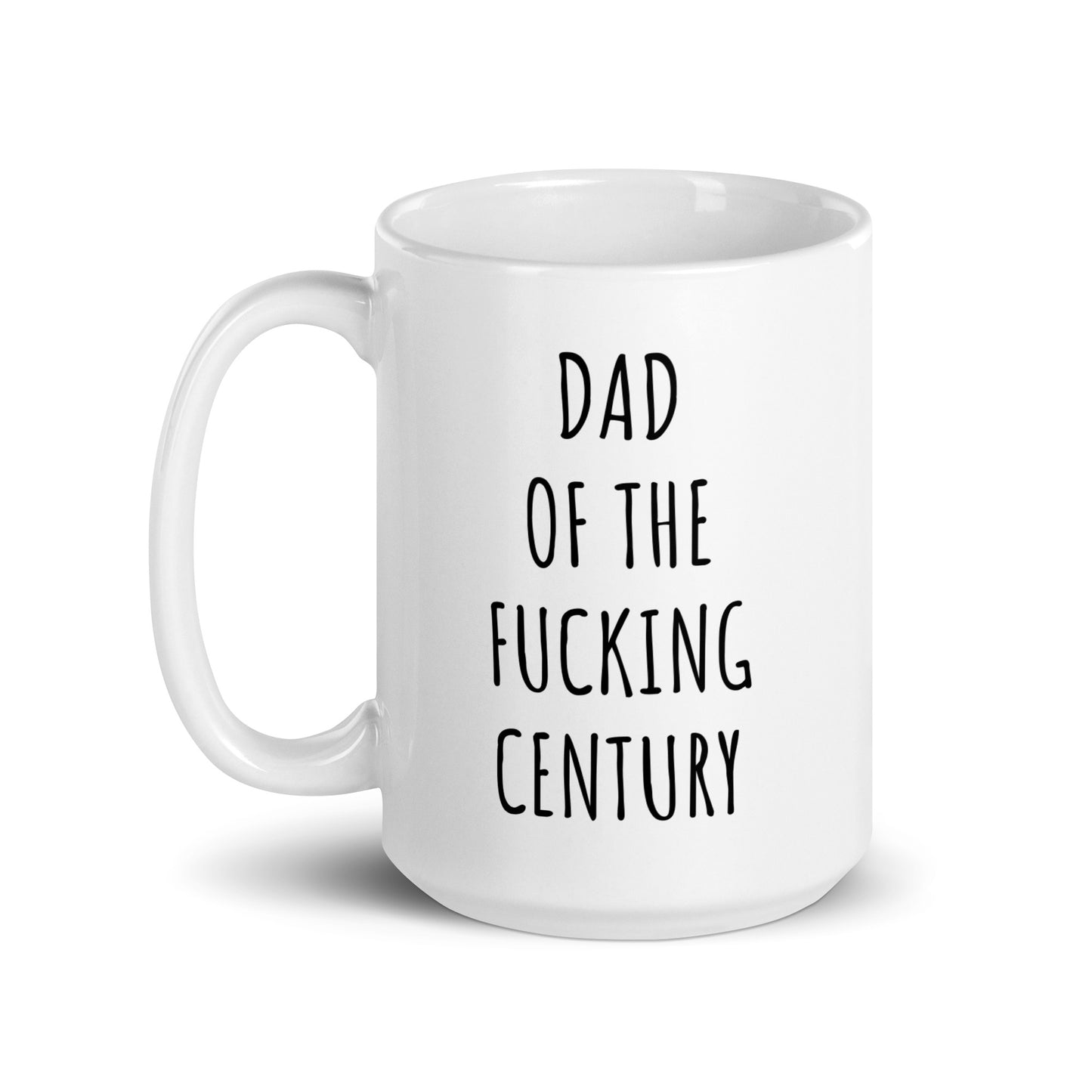 Dad Of The Fucking Century Mug