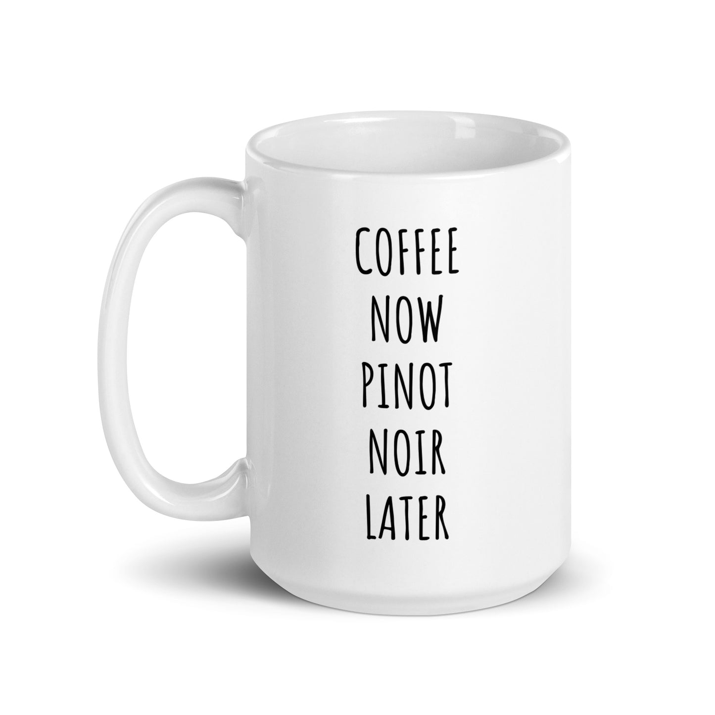 Coffee Now Pinot Noir Later Mug