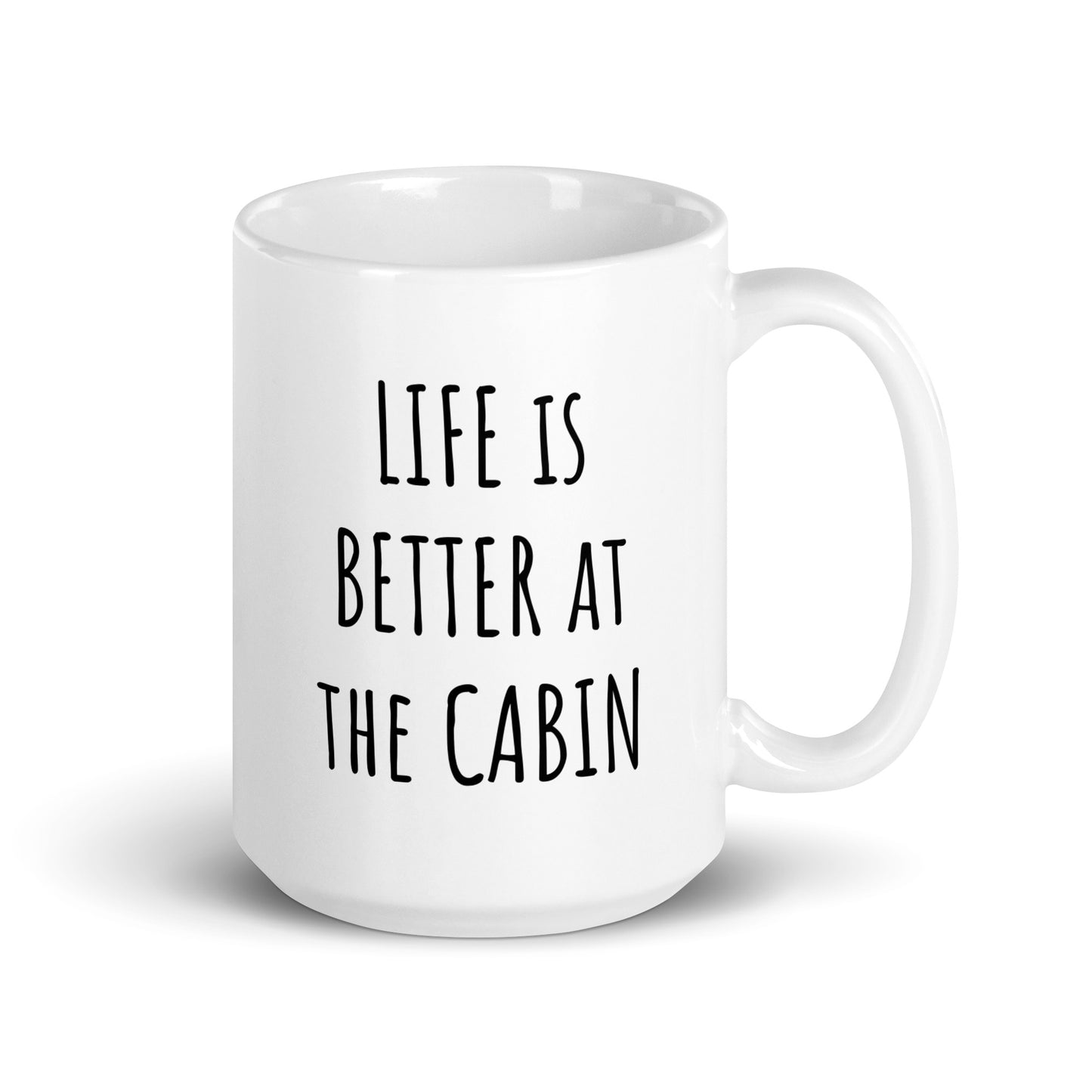 Life Is Better At The Cabin Mug