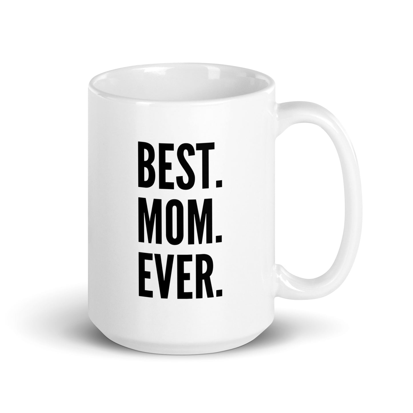 Best Mom Ever Mug