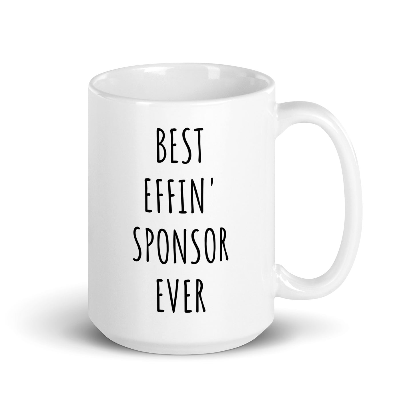 Best Effin' Sponsor Ever Mug