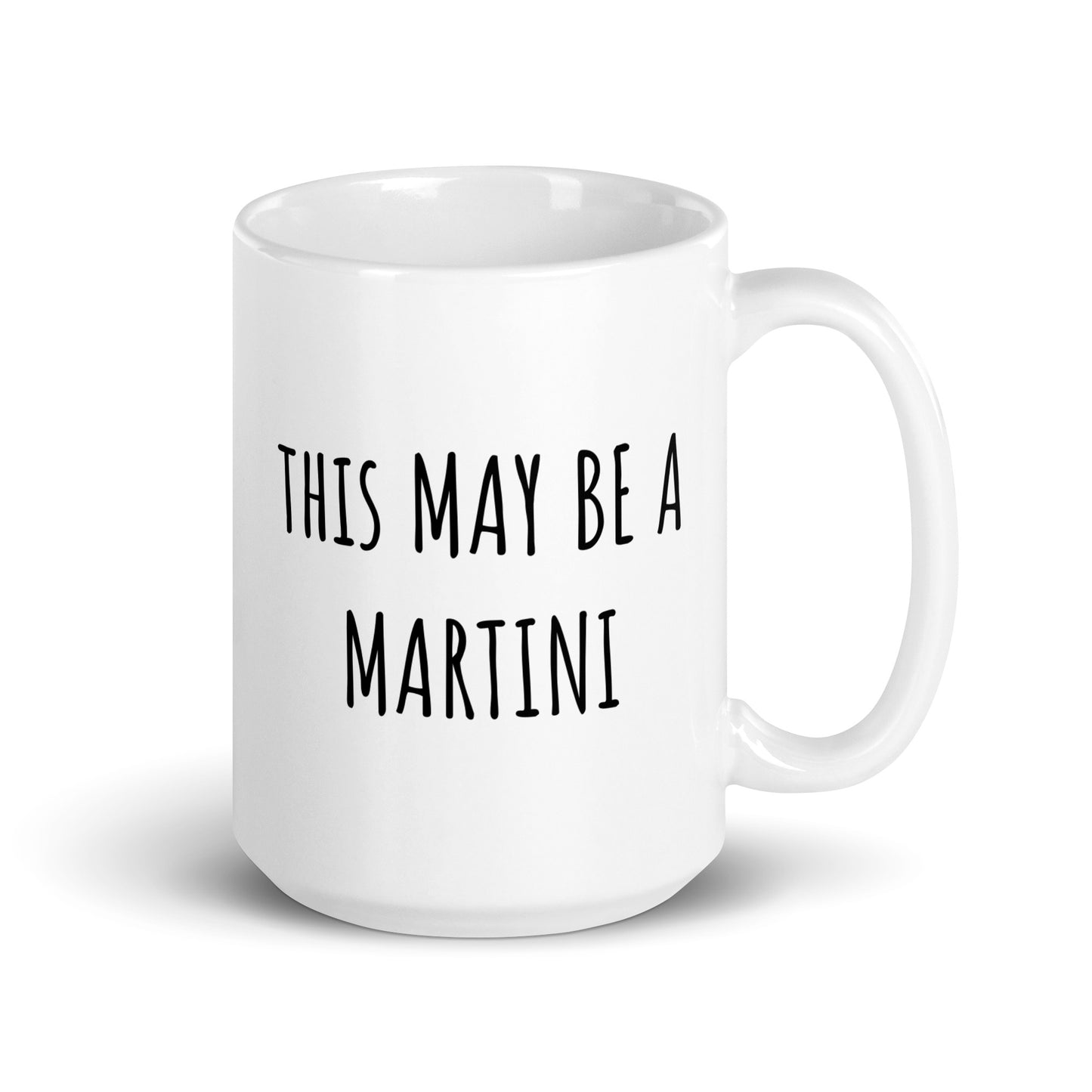 This May Be A Martini Mug