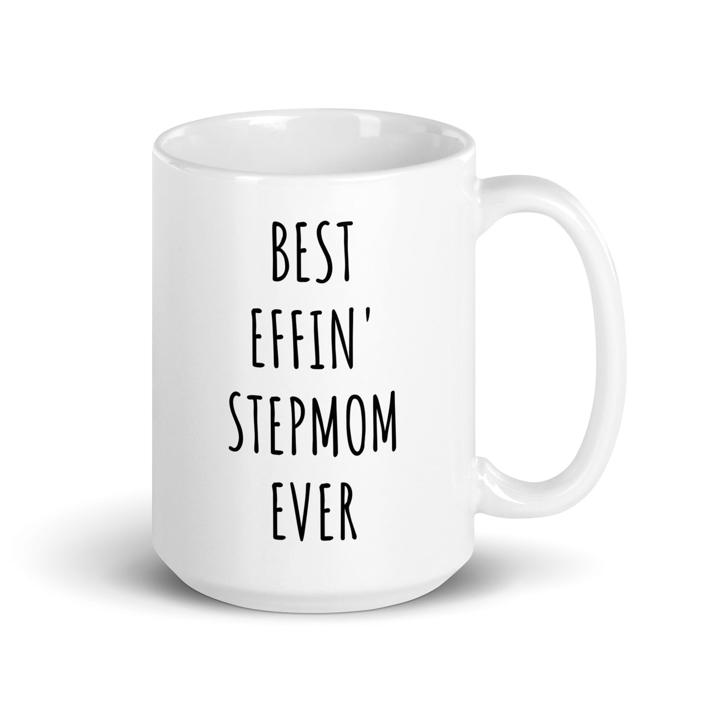 Best Effin' Stepmom Ever Mug