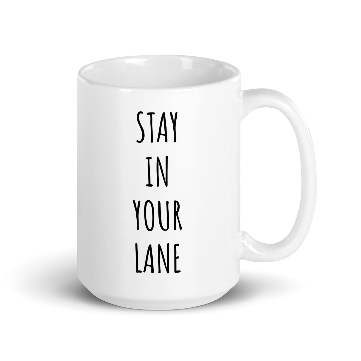 Stay In Your Lane Mug