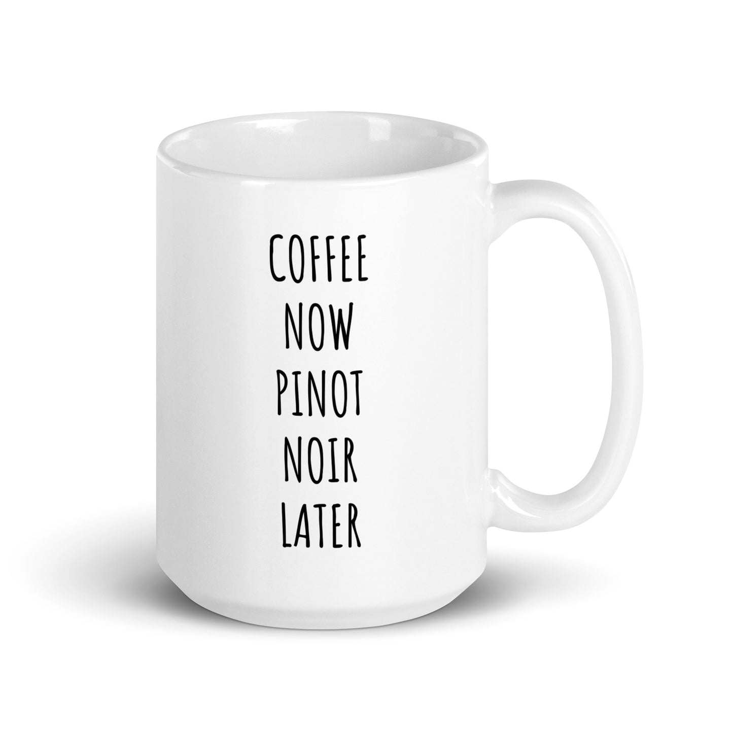 Coffee Now Pinot Noir Later Mug