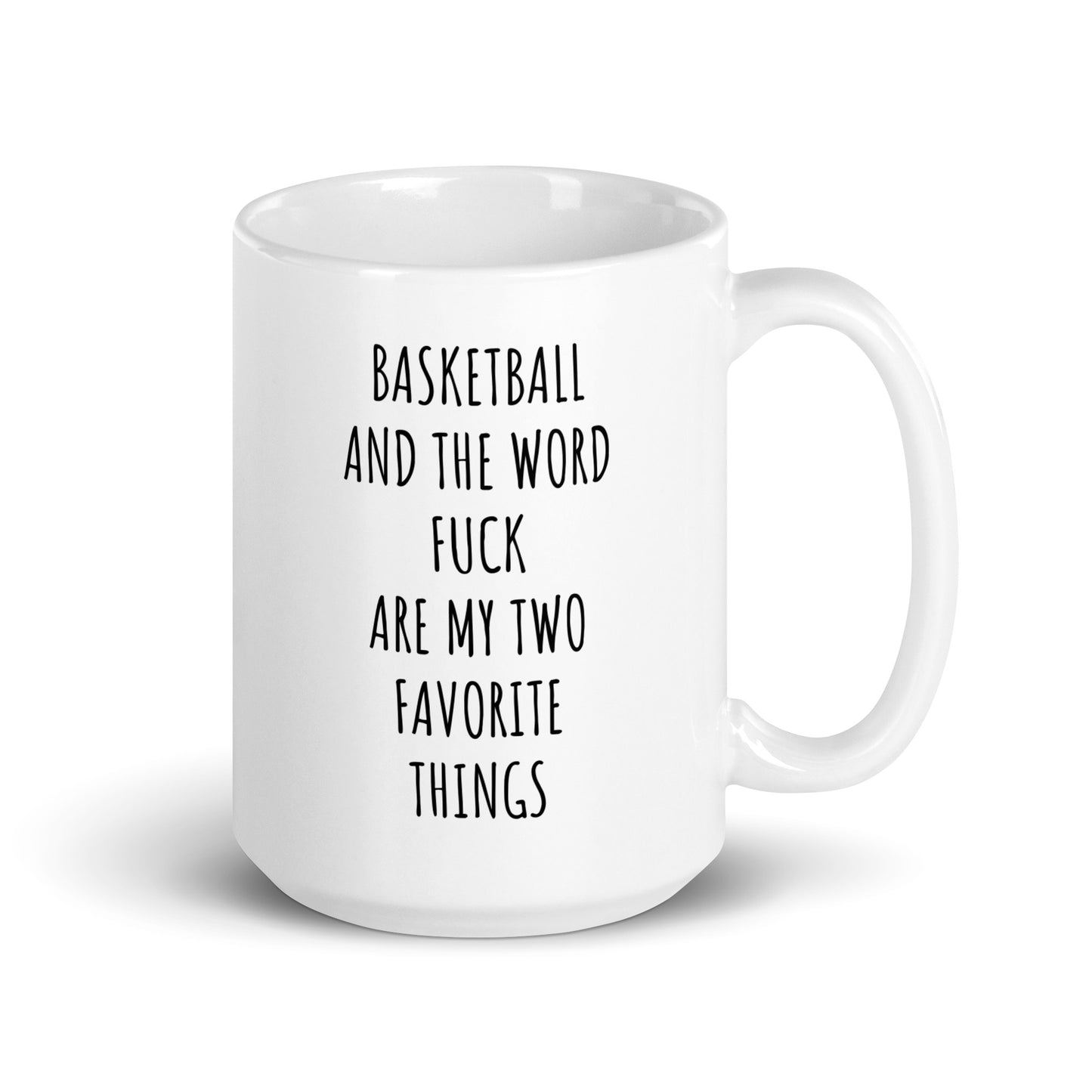 Basketball And The Word Fuck Are My Two Favorite Things Mug