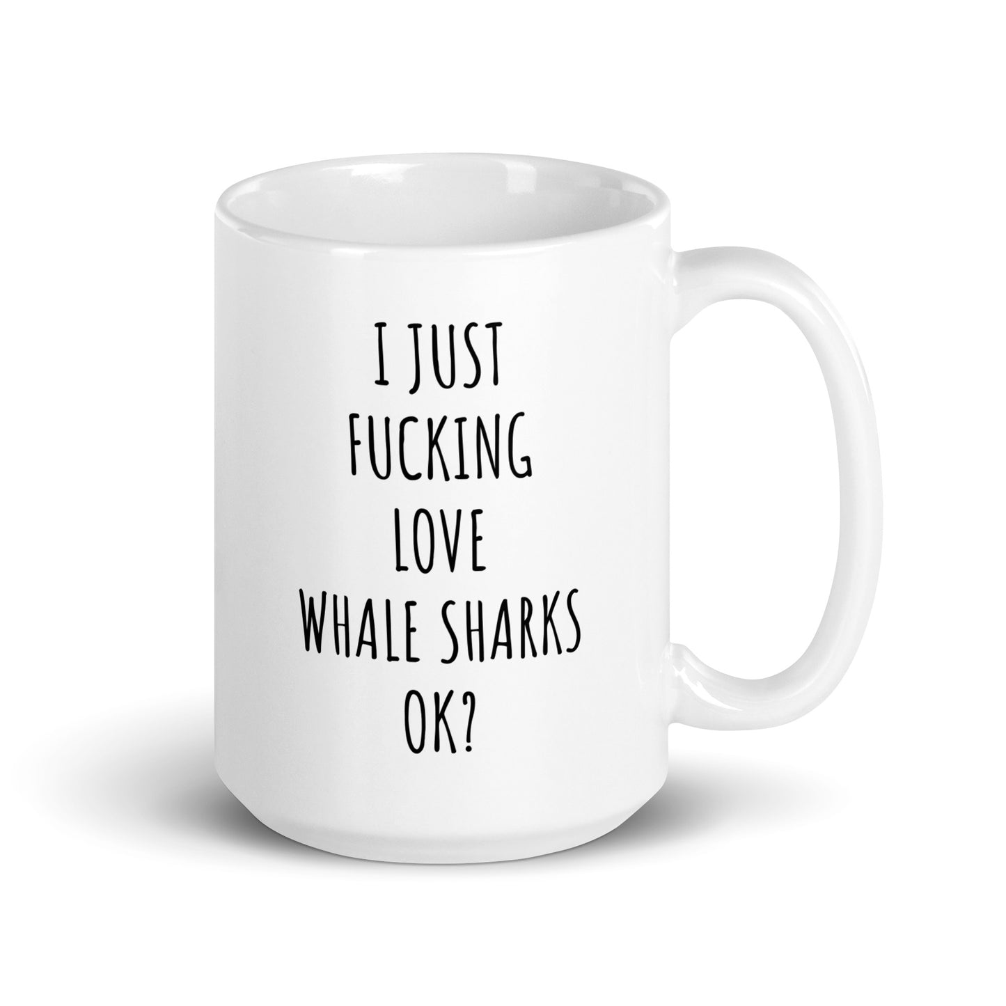 I Just Fucking Love Whale Sharks Ok? Mug